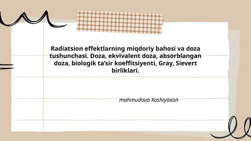 Radiatsion effektlarning miqdoriy bahosi va doza tushunchasi