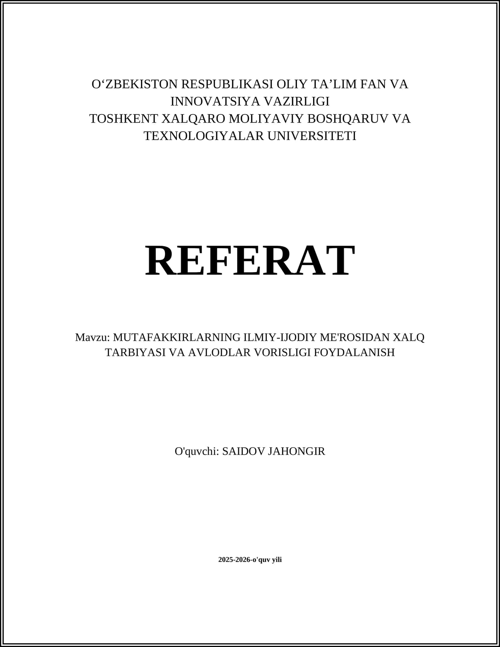 MUTAFAKKIRLARNING ILMIY-IJODIY ME'ROSIDAN XALQ TARBIYASI VA AVLODLAR VORISLIGI FOYDALANISH