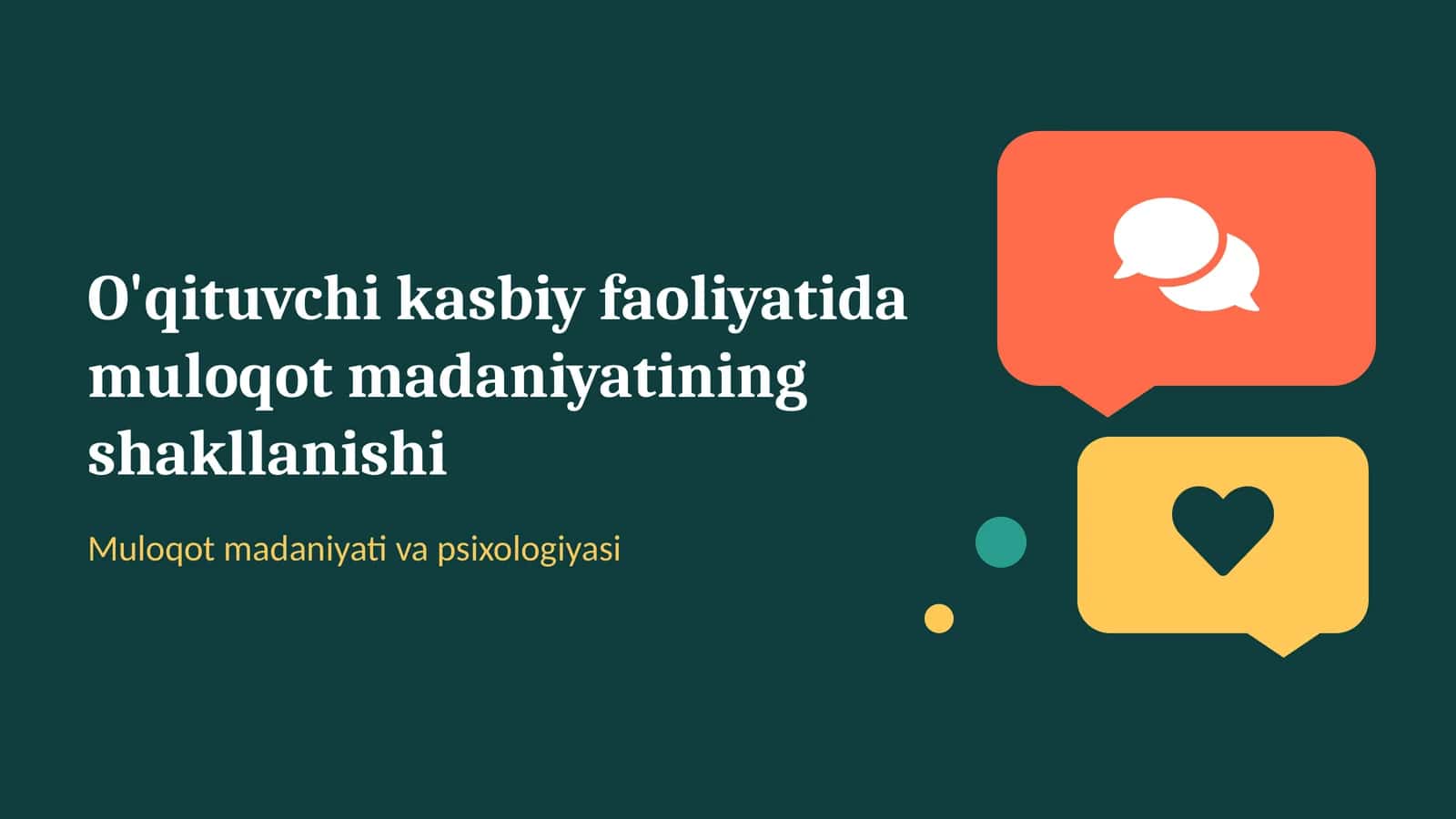 O'qituvchi kasbiy faoliyatida muloqot madaniyatining shakllanishi