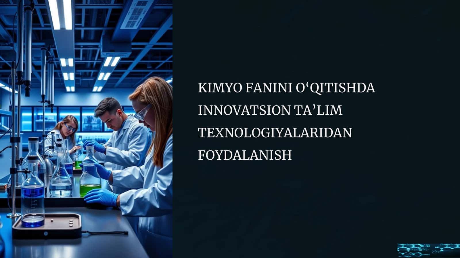 Kimyo fanini o'qitishda innovatsion ta'lim texnologiyalaridan foydalanish.