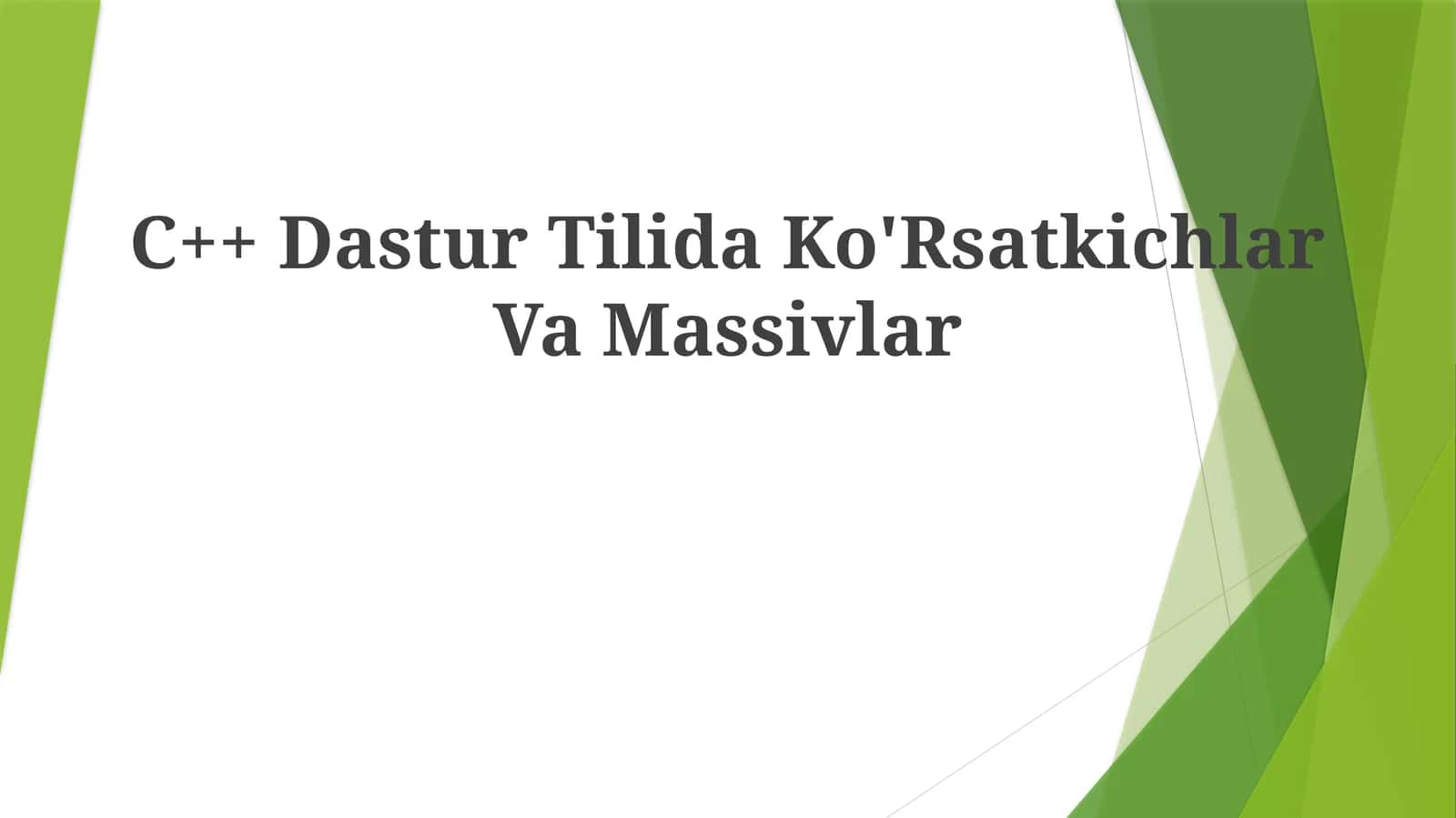 C++ Dastur Tilida Ko'Rsatkichlar Va Massivlar