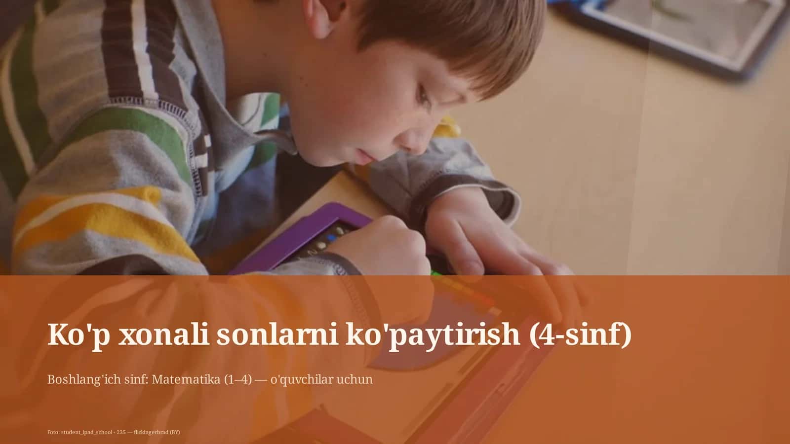Ko'p xonali sonlarni ko'paytirish (4-sinf)