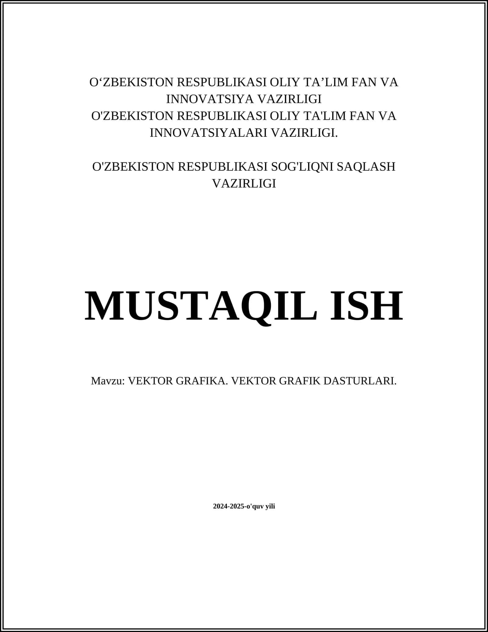 VEKTOR GRAFIKA. VEKTOR GRAFIK DASTURLARI