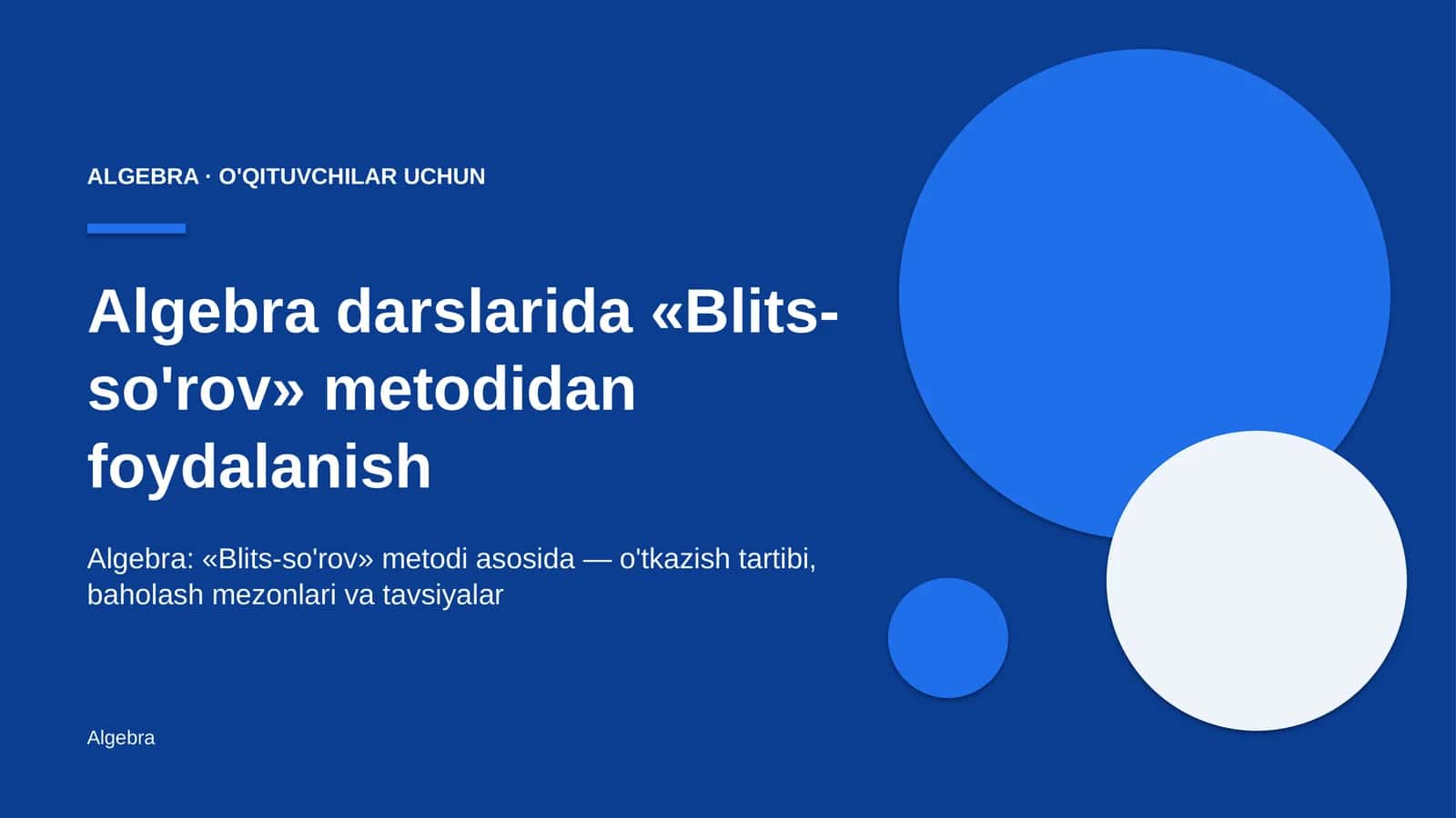 algebra darslarida blits so'rov metodidan foydalanish 6951