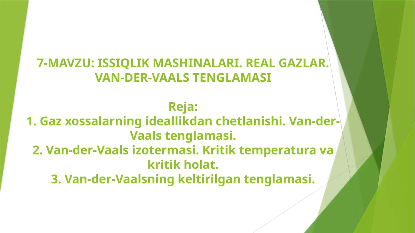 ISSIQLIK MASHINALARI.REAL GAZLAR. VAN-DER-VAALS TENGLAMASI