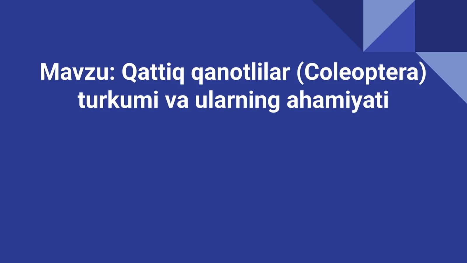 Qattiq qanotlilar (Coleoptera) turkumi va ularning ahamiyati