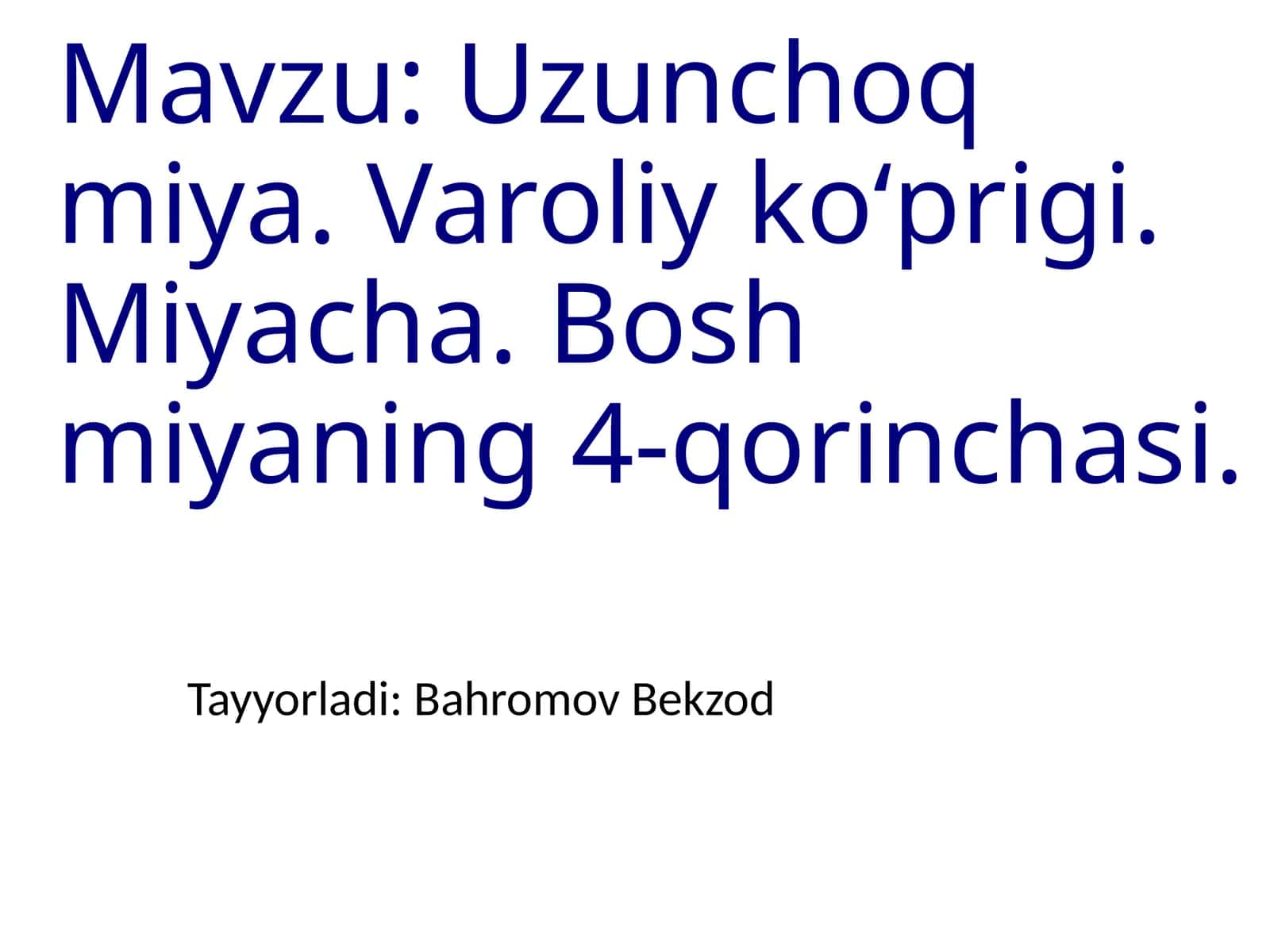 Uzunchoq miya. Varoliy koʻprigi. Miyacha. Bosh miyaning 4-qorinchasi