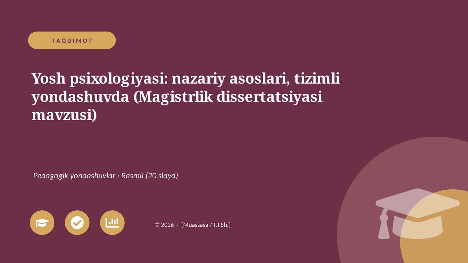 Yosh psixologiyasi: nazariy asoslari, tizimli yondashuvda (Magistrlik dissertatsiyasi mavzusi)
