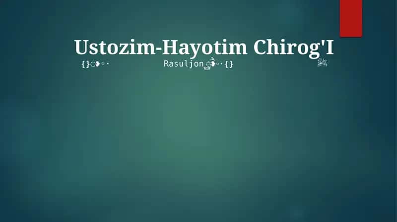 Ustozim-Hayotim Chirog'I