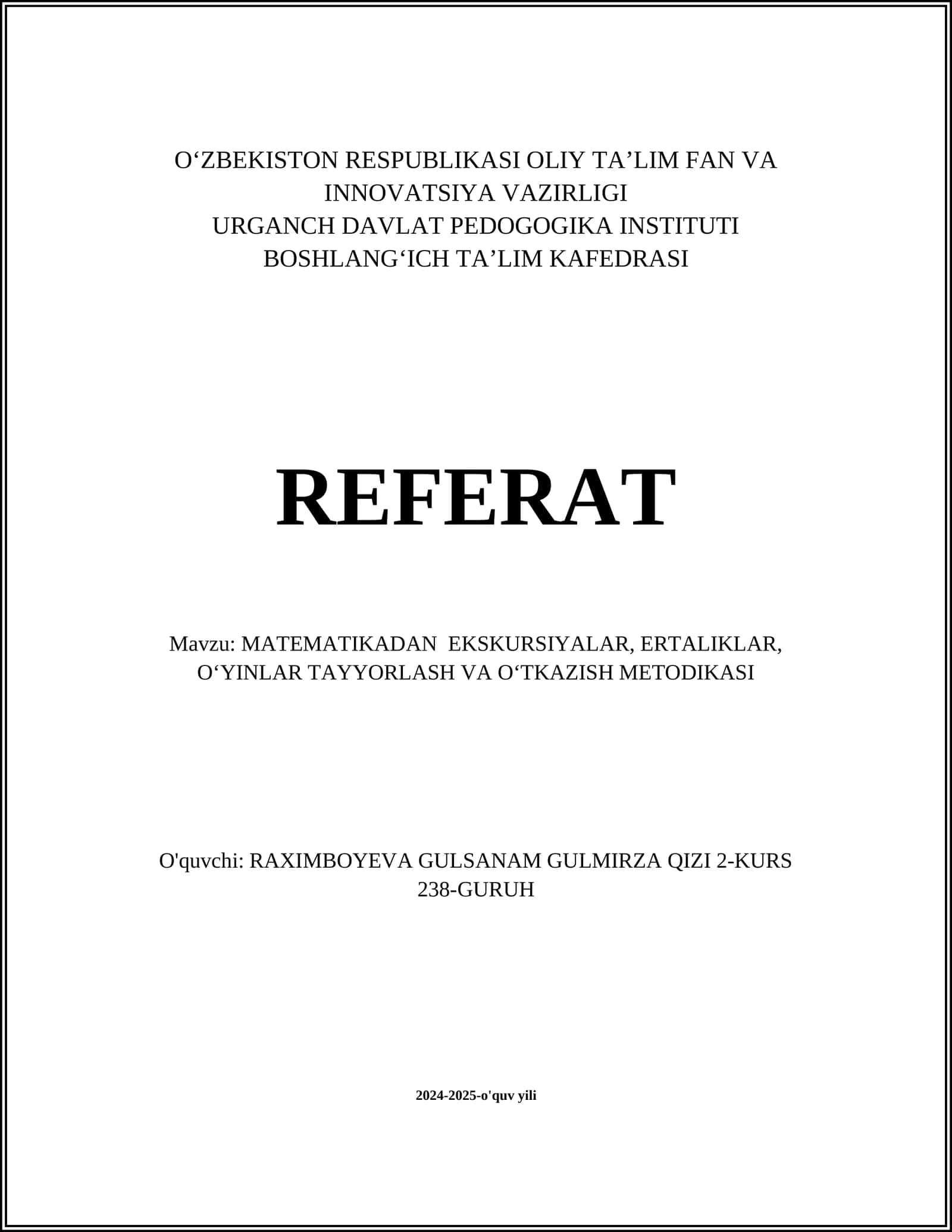 MATEMATIKADAN EKSKURSIYALAR, ERTALIKLAR, OʻYINLAR TAYYORLASH VA OʻTKAZISH METODIKASI