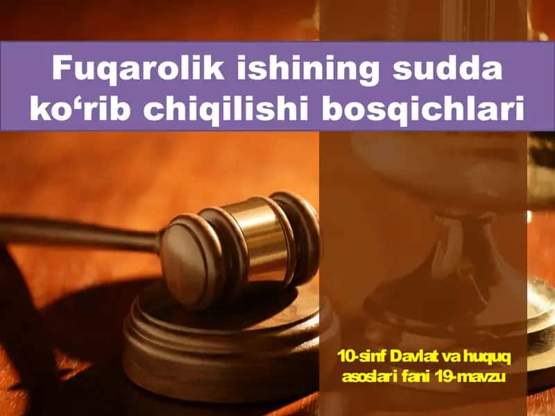 Fuqarolik ishining sudda ko‘rib chiqilishi bosqichlari