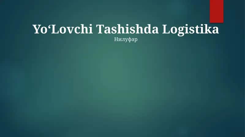 YoʻLovchi Tashishda Logistika