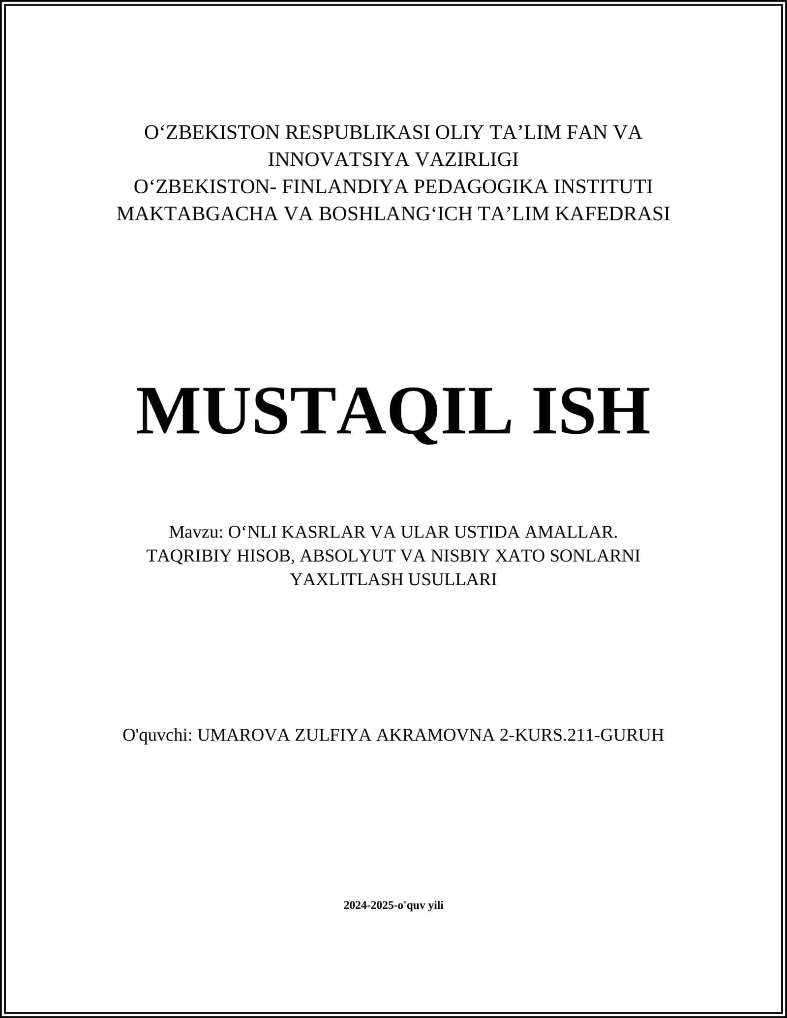 OʻNLI KASRLAR VA ULAR USTIDA AMALLAR. TAQRIBIY HISOB, ABSOLYUT VA NISBIY XATO SONLARNI YAXLITLASH USULLARI