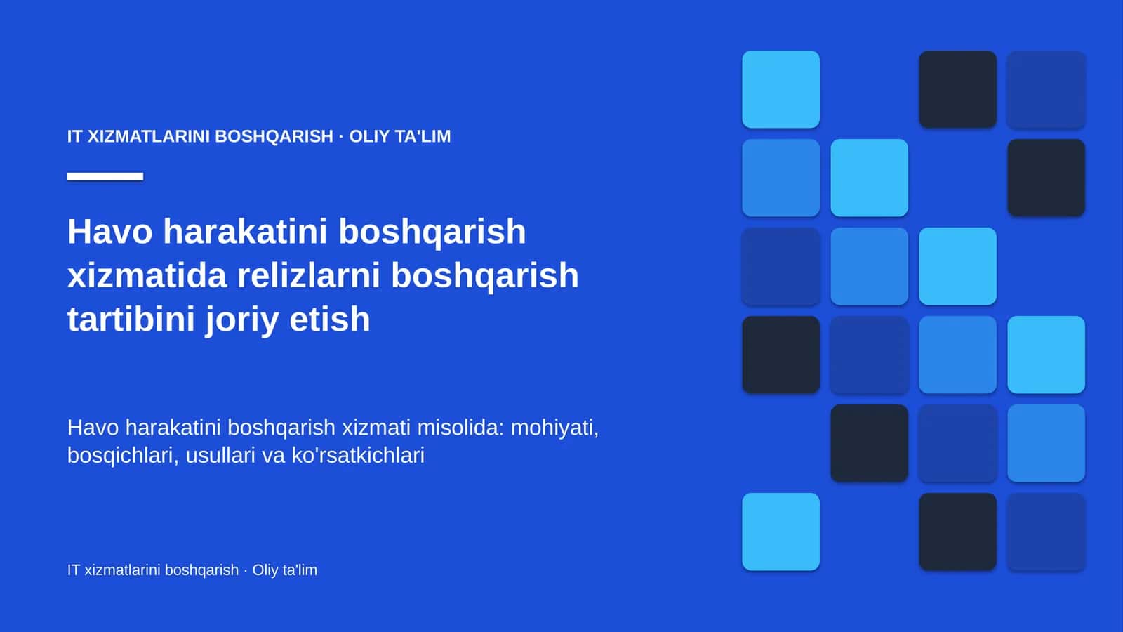 Havo harakatini boshqarish xizmatida relizlarni boshqarish tartibini joriy etish