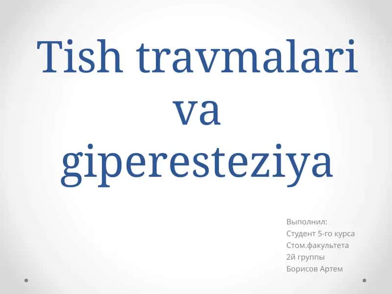 Tish travmalari va giperesteziya