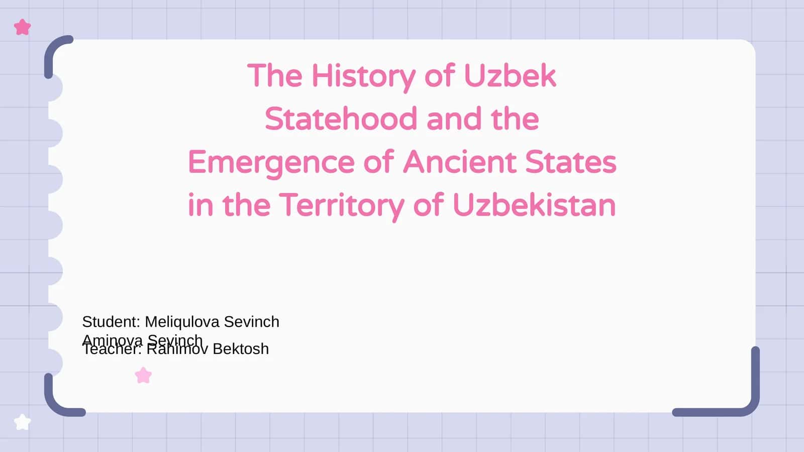The History of Uzbek Statehood and the Emergence of Ancient States in the Territory of Uzbekistan