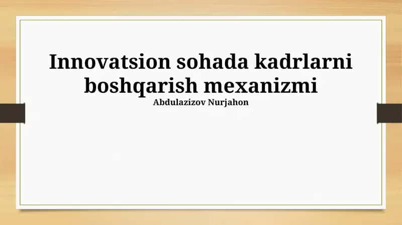 Innovatsion sohada kadrlarni boshqarish mexanizmi