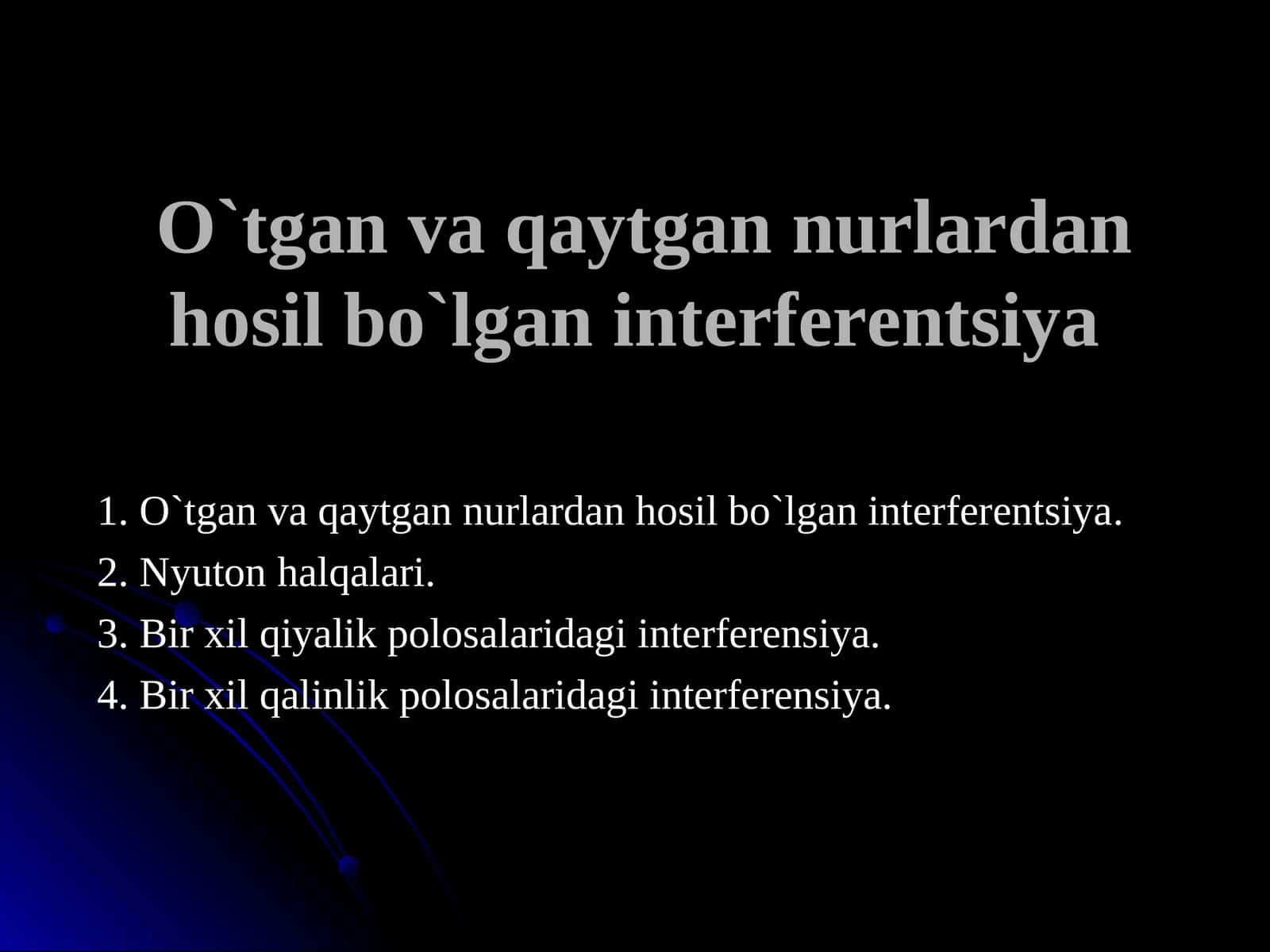O`tgan va qaytgan nurlardan hоsil bo`lgan intеrfеrеntsiya