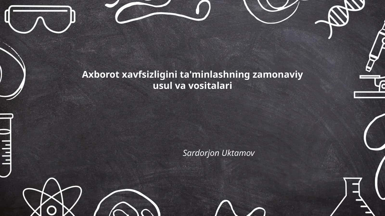 Kriptografiya va uning axborot xavfsizligidagi roli