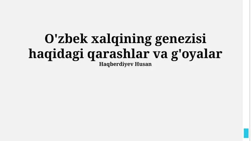 O'zbek xalqining genezisi haqidagi qarashlar va g'oyalar