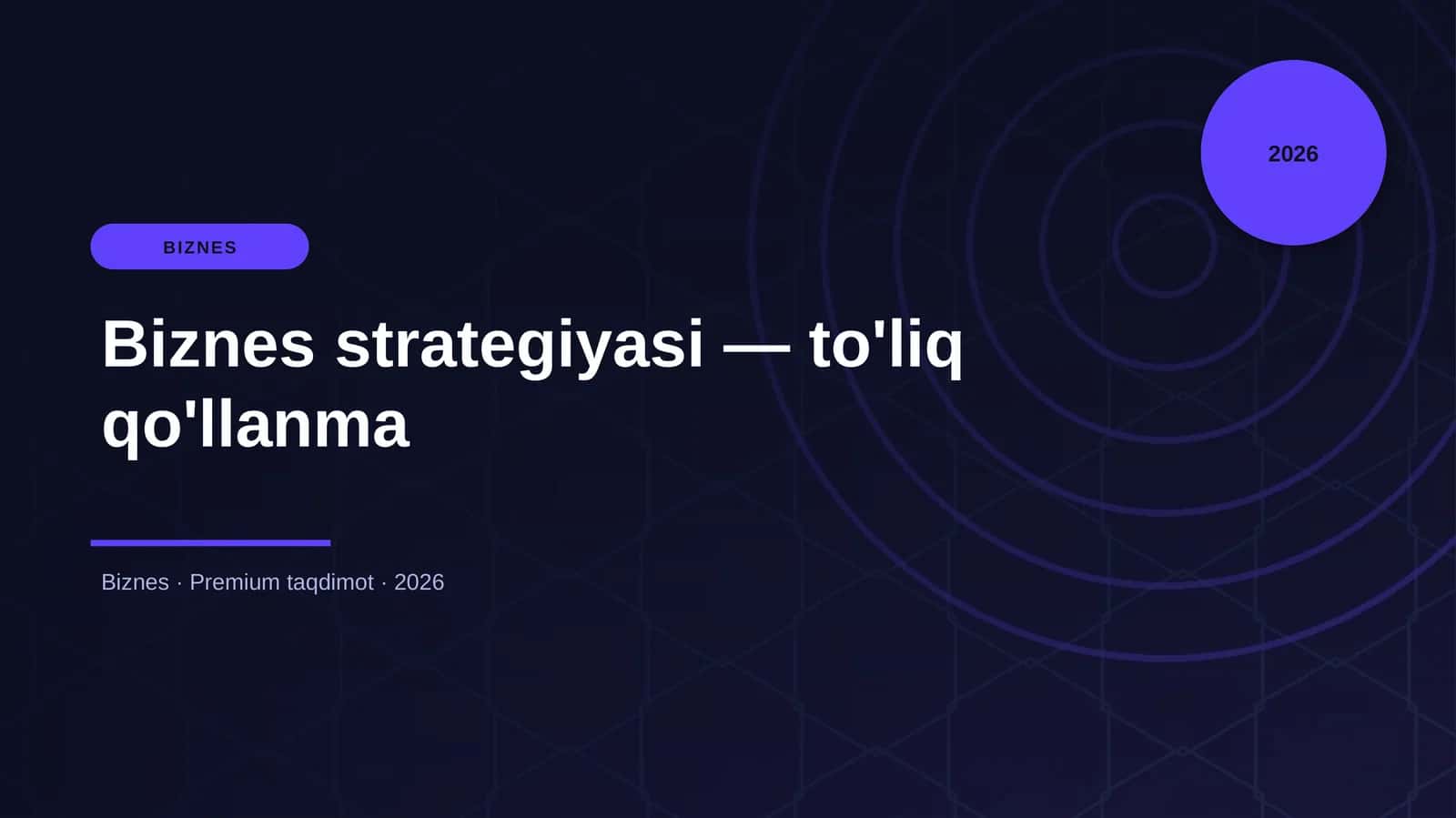 Biznes strategiyasi — to'liq qo'llanma