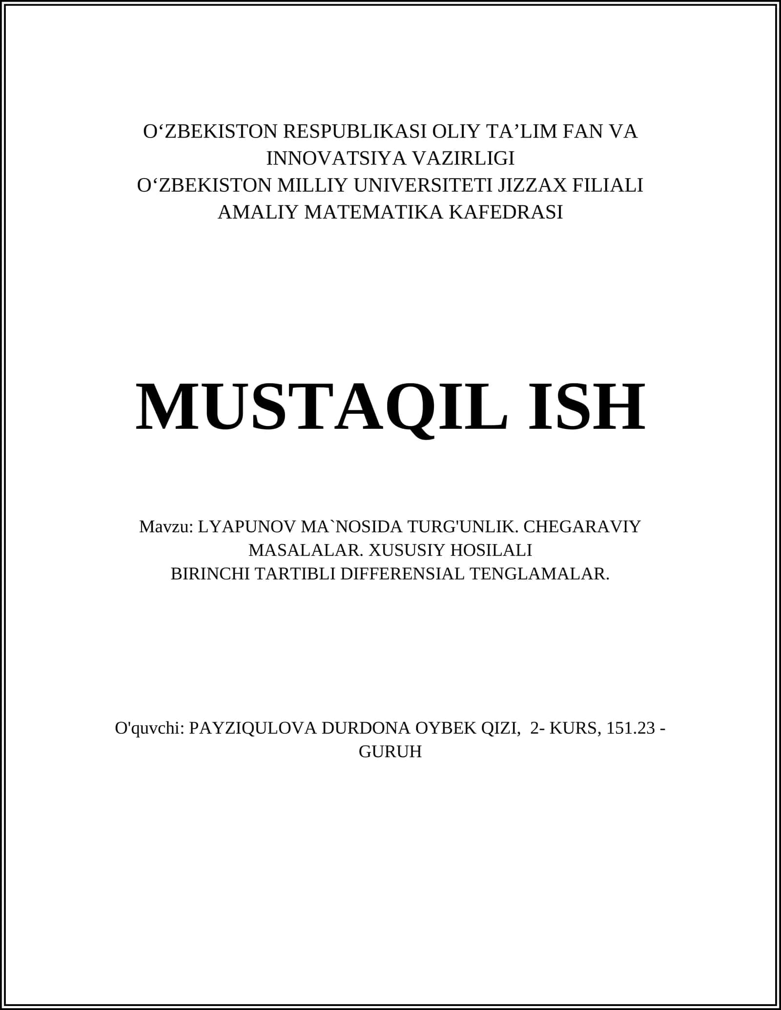 LYAPUNOV MA`NOSIDA TURG'UNLIK. CHEGARAVIY MASALALAR. XUSUSIY HOSILALI BIRINCHI TARTIBLI DIFFERENSIAL TENGLAMALAR
