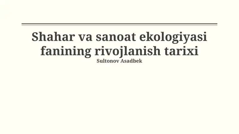 Shahar va sanoat ekologiyasi fanining rivojlanish tarixi