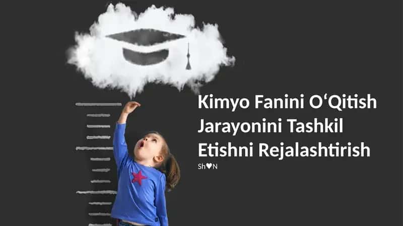 Kimyo Fanini OʻQitish Jarayonini Tashkil Etishni Rejalashtirish