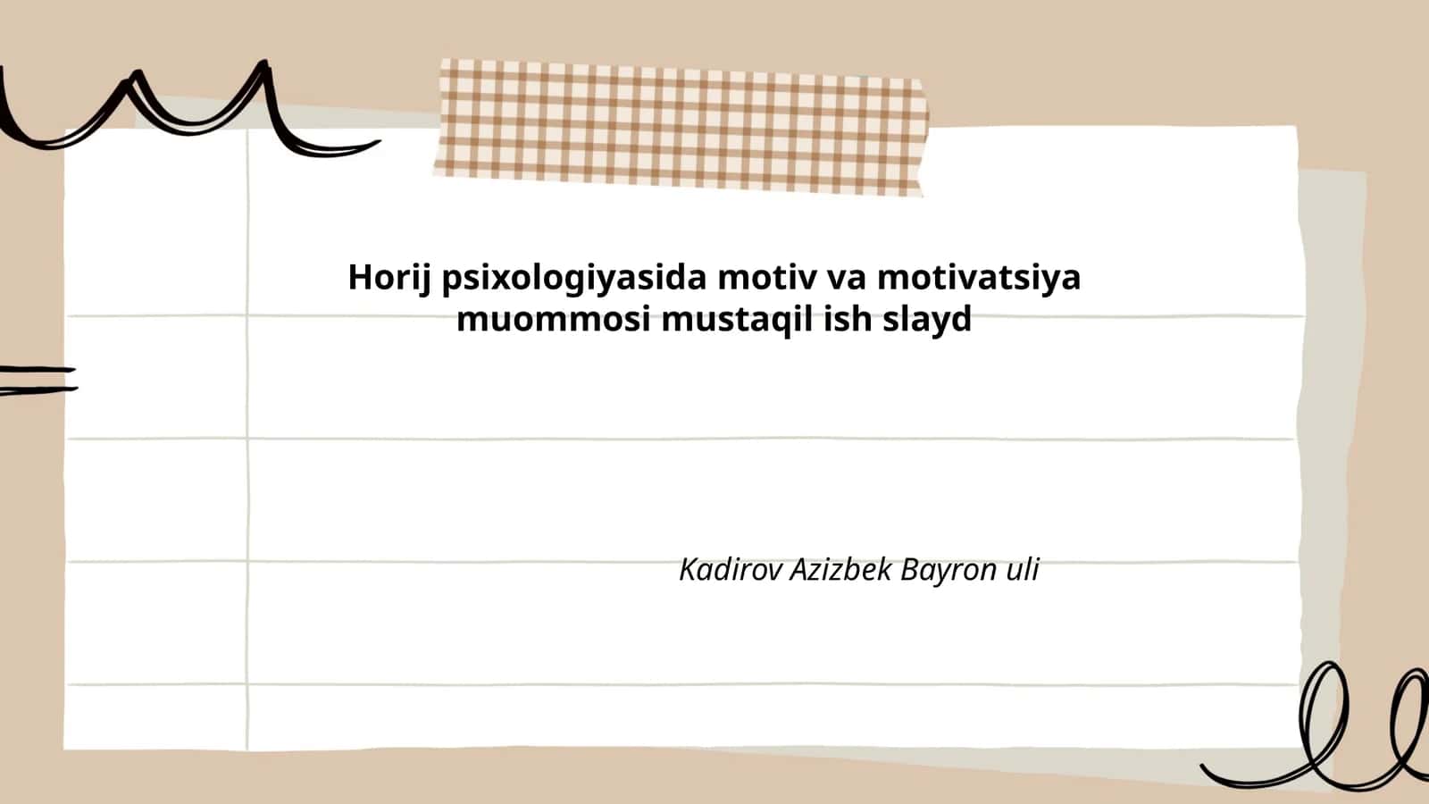 Horij psixologiyasida motiv va motivatsiya muommosi mustaqil ish slayd