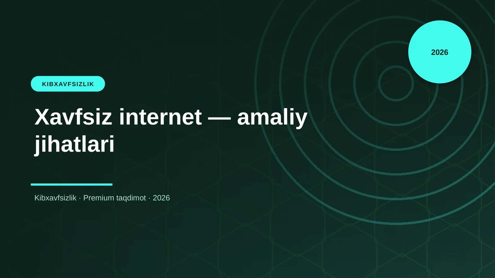 Xavfsiz internet — amaliy jihatlari