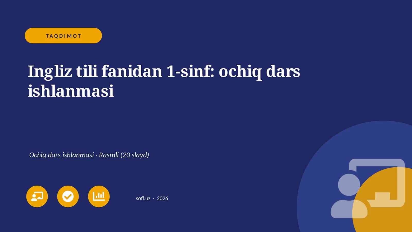 Ingliz tili fanidan 1-sinf: ochiq dars ishlanmasi