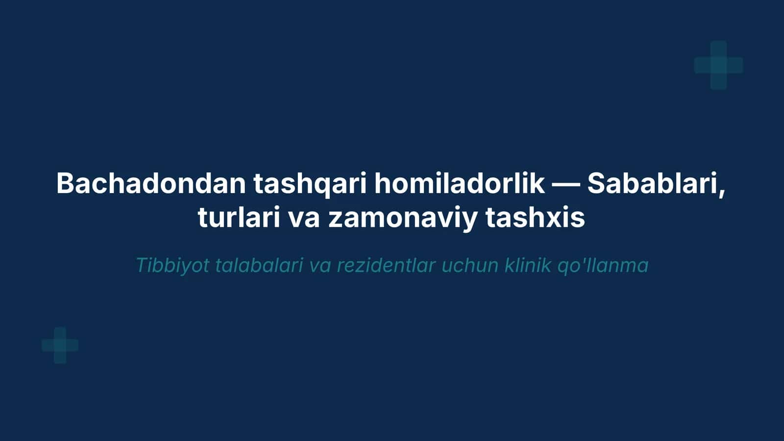Bachadondan tashqari homiladorlik: sabablari, turlari va tashxisi | 15 slayd