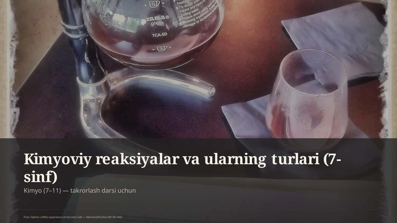Kimyoviy reaksiyalar va ularning turlari (7-sinf)
