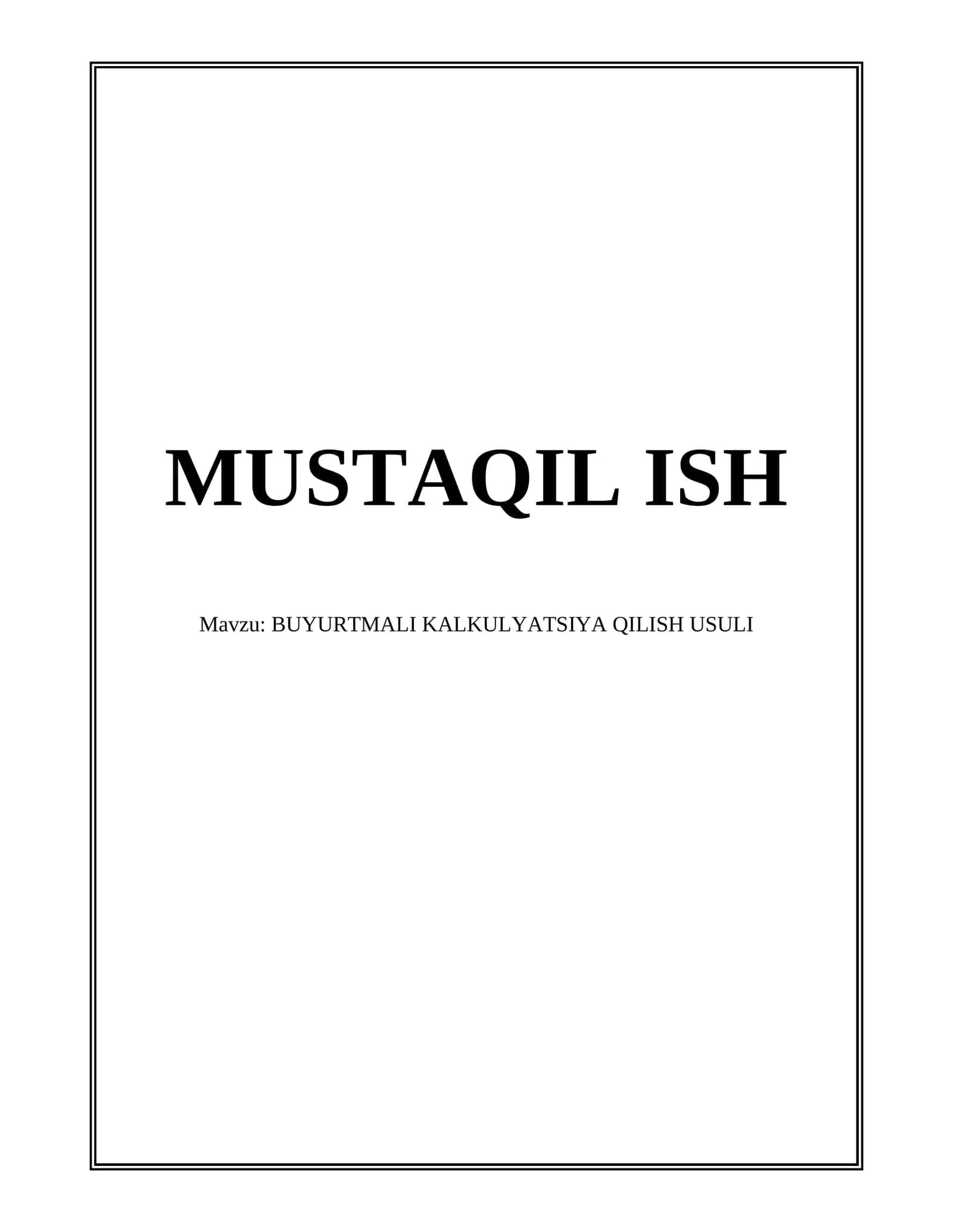 BUYURTMALI KALKULYATSIYA QILISH USULI