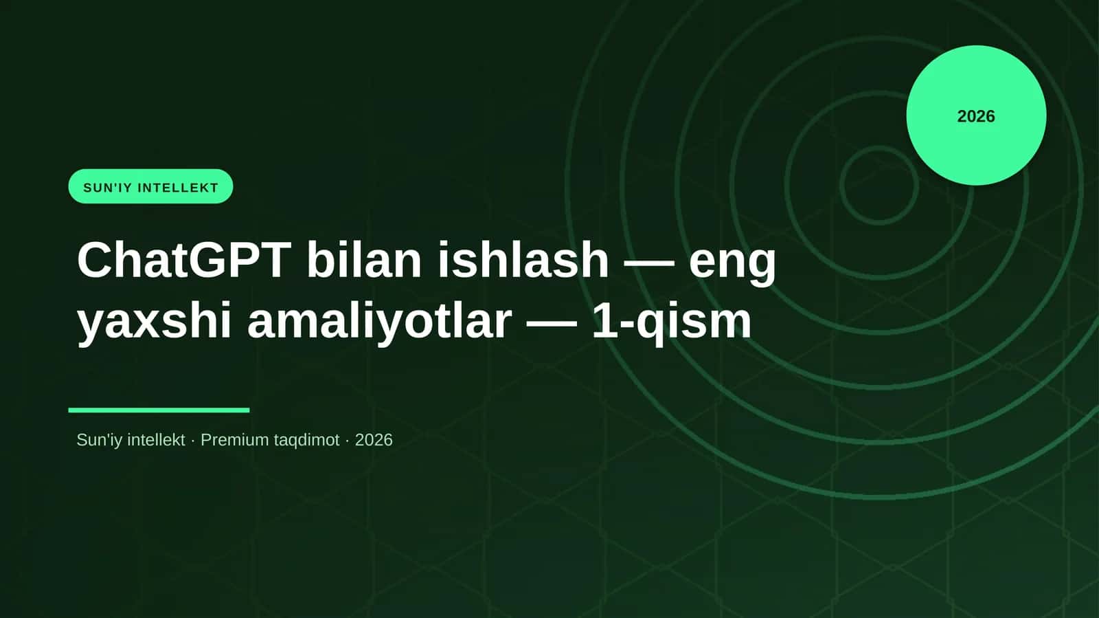 ChatGPT bilan ishlash — eng yaxshi amaliyotlar — 1-qism