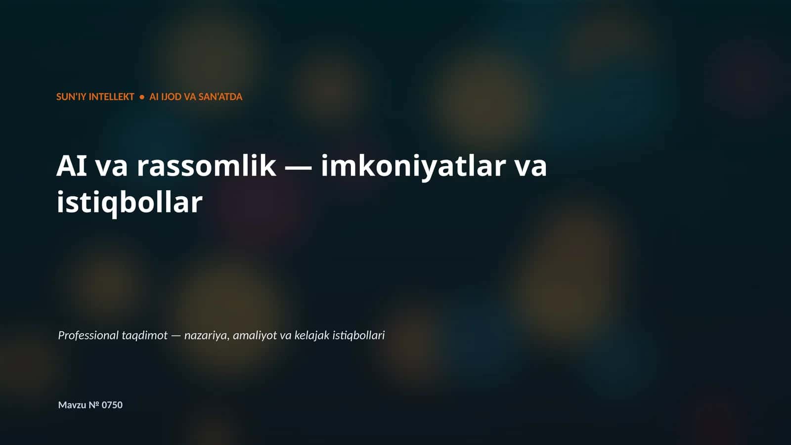 SUN'IY INTELLEKT • AI IJOD VA SAN'ATDA