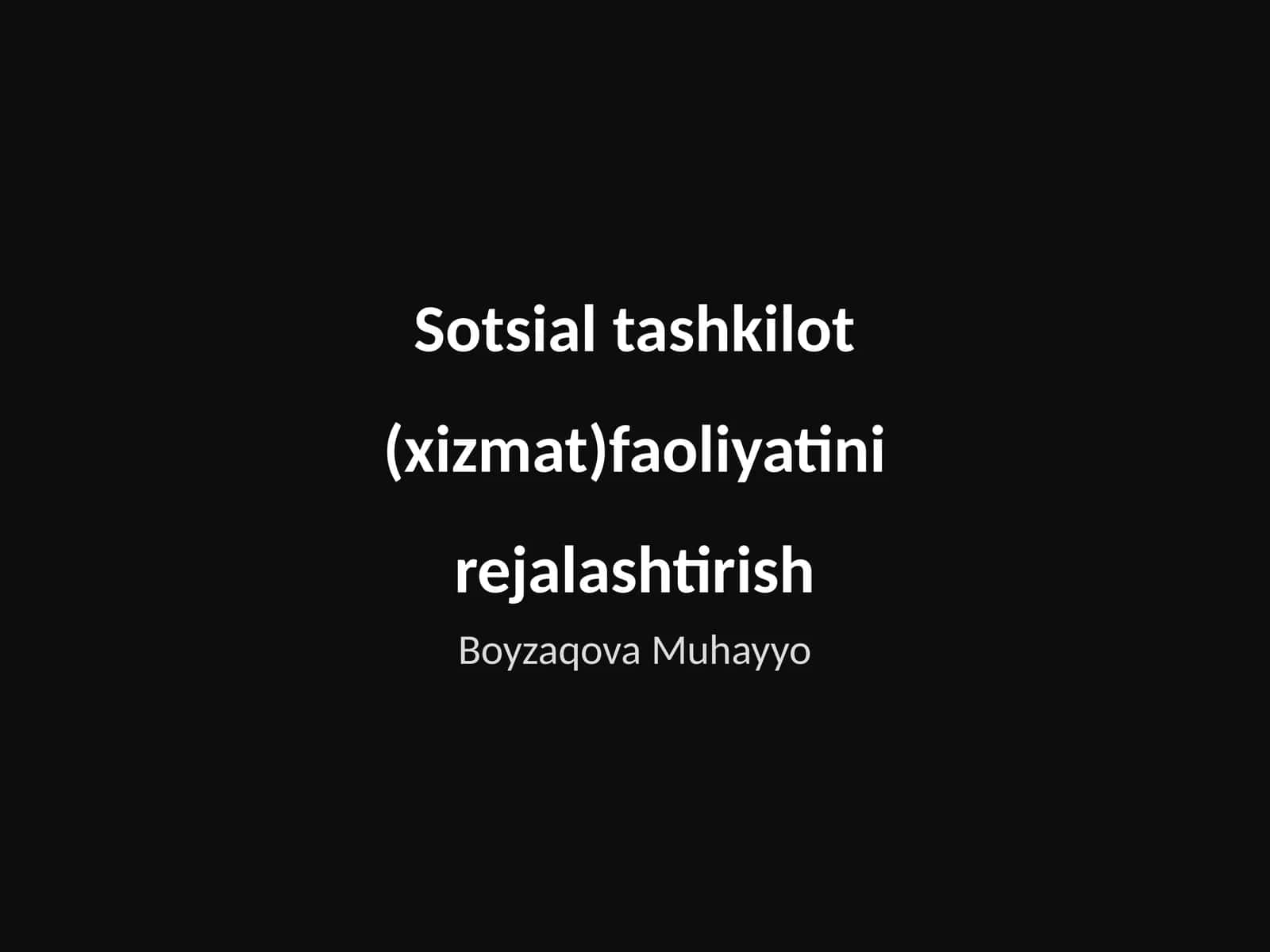 Sotsial tashkilot (xizmat) faoliyatini rejalashtirish