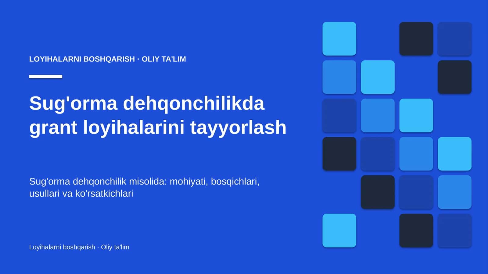 Sug'orma dehqonchilikda grant loyihalarini tayyorlash