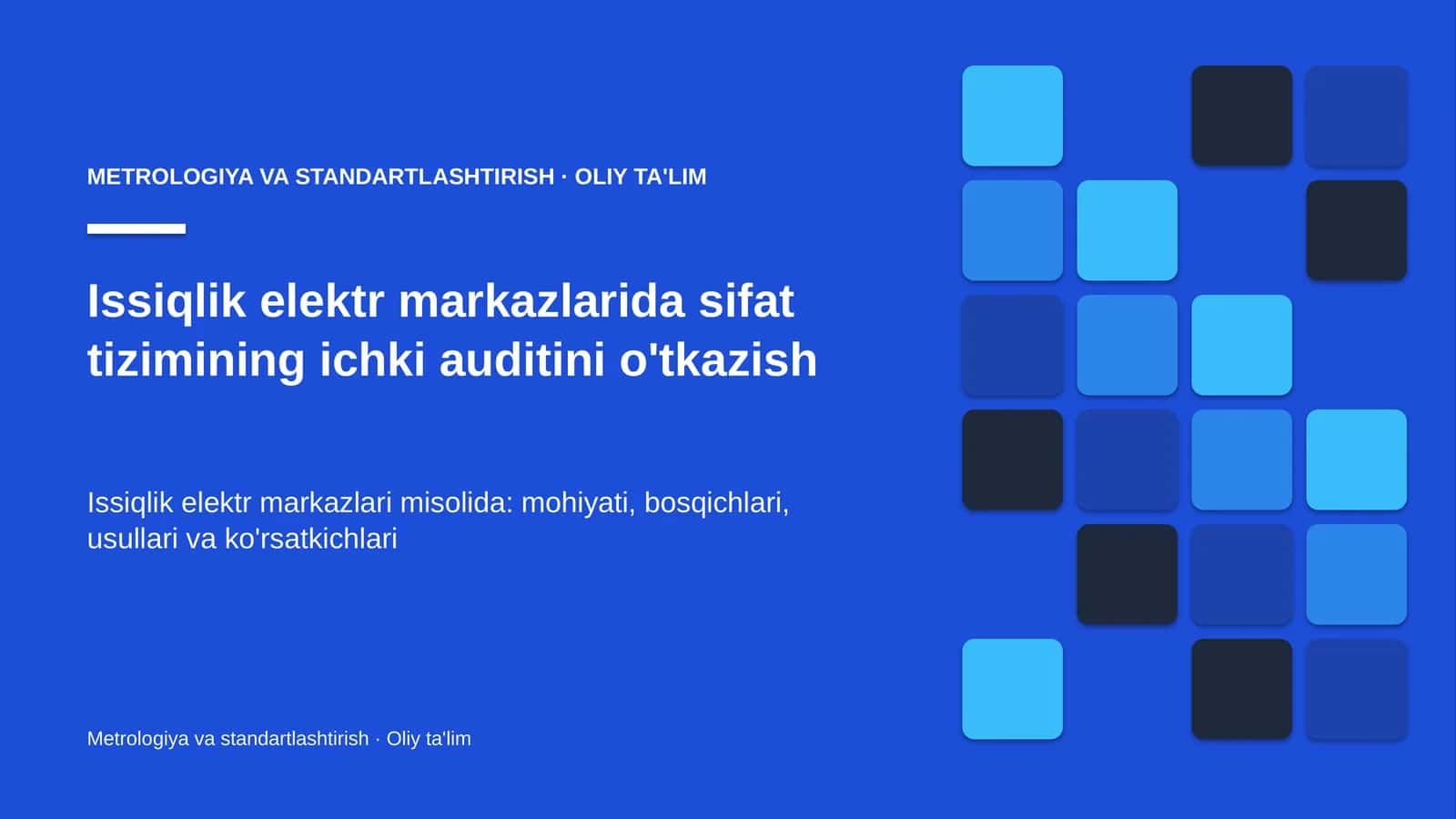 Issiqlik elektr markazlarida sifat tizimining ichki auditini o'tkazish