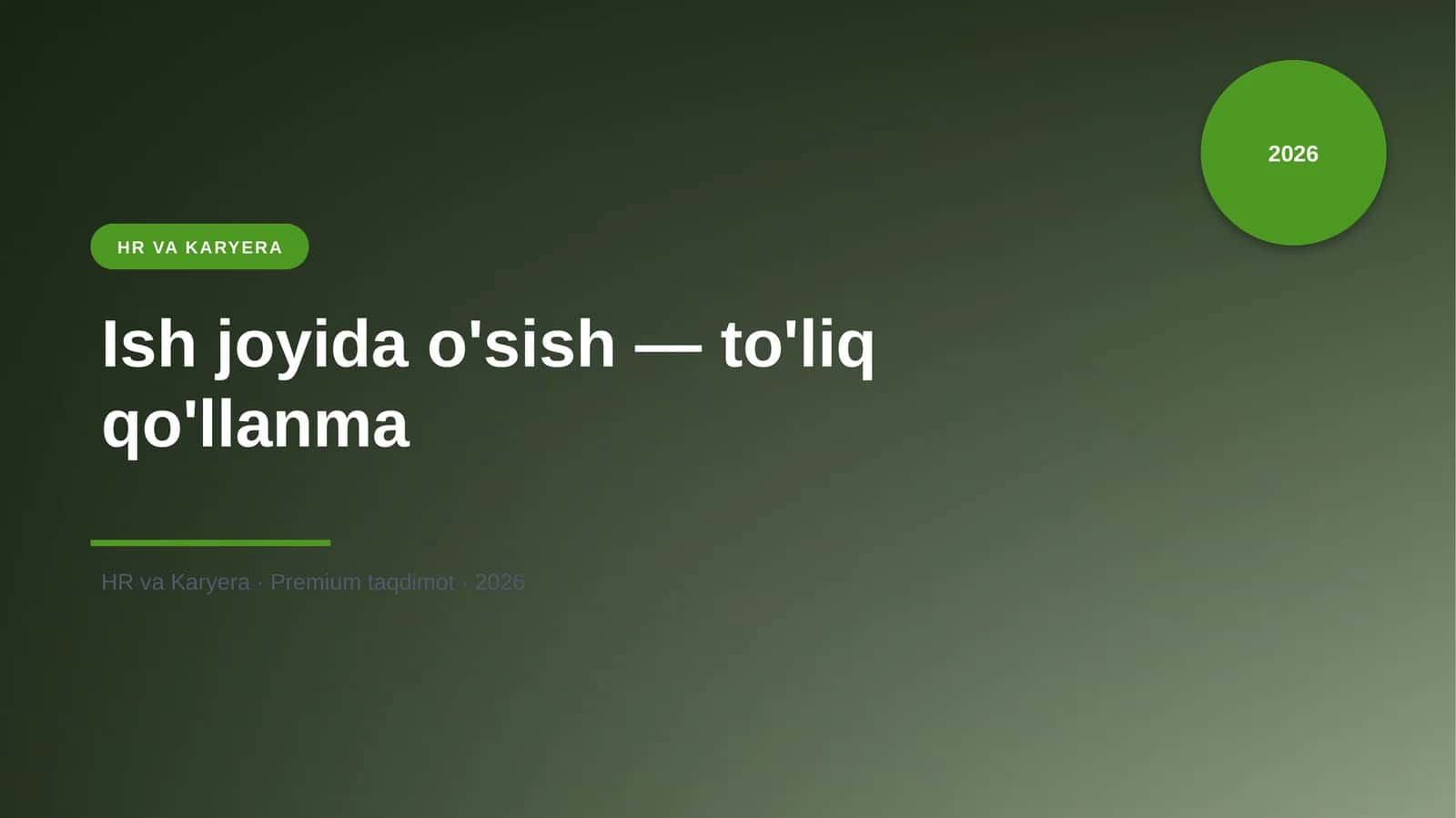 Ish joyida o'sish — to'liq qo'llanma