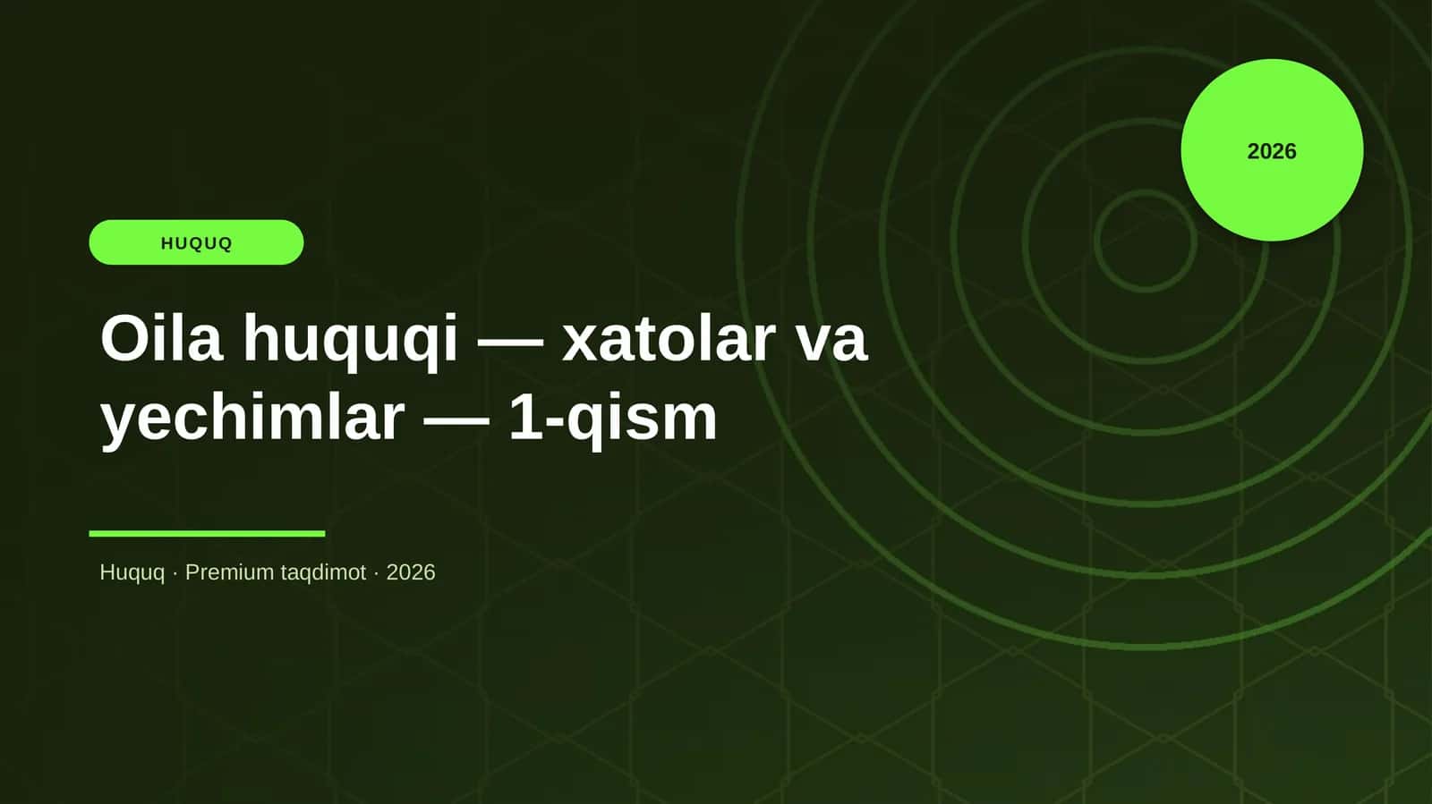 Oila huquqi — xatolar va yechimlar — 1-qism