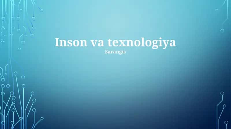 Texnologiya va Insoniyat: Tarix, Bugun va Kelajak