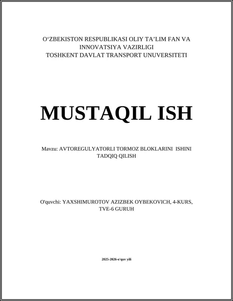 AVTOREGULYATORLI TORMOZ BLOKLARINI ISHINI TADQIQ QILISH