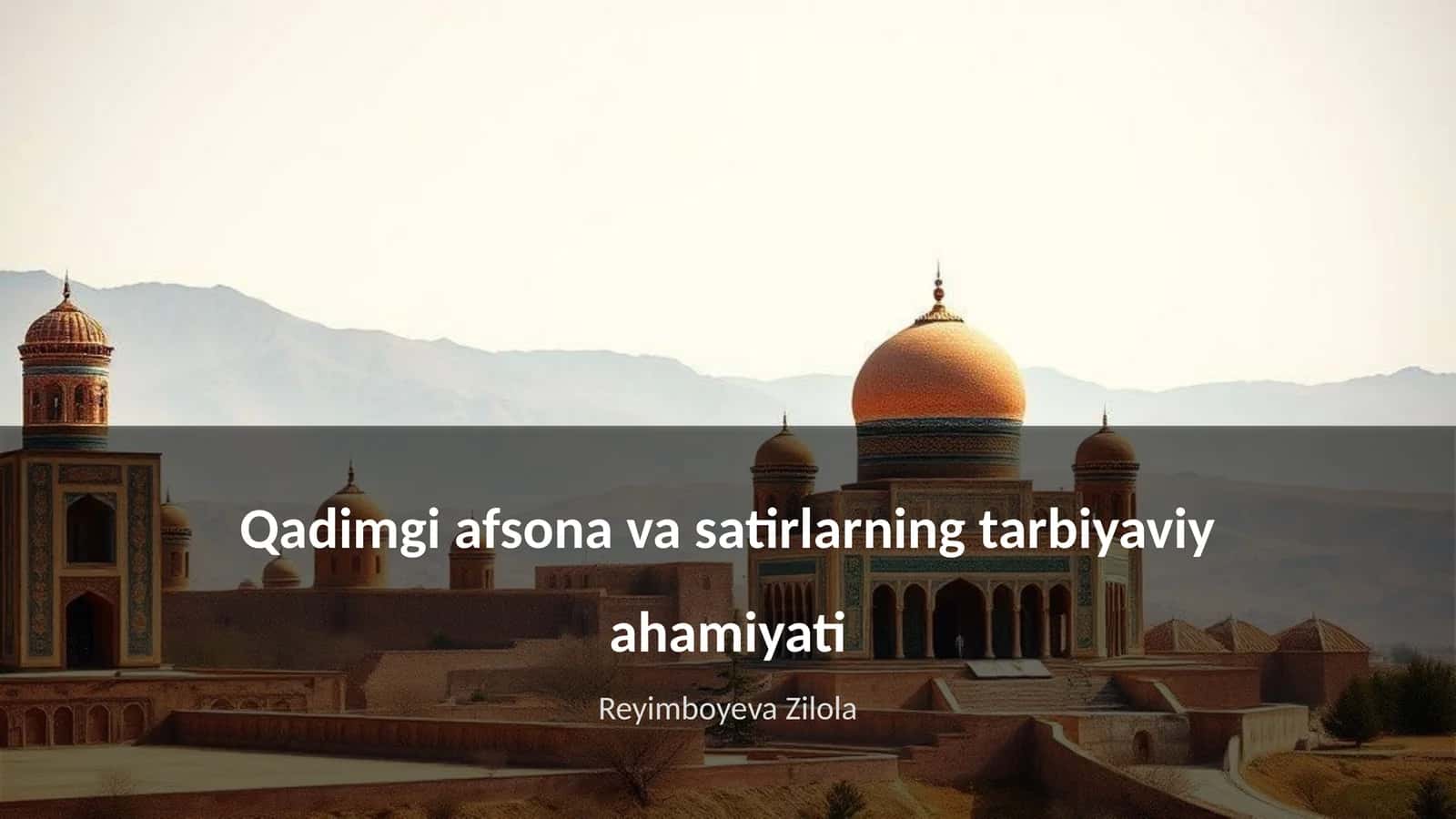 Qadimgi afsonalar va satirlarning tarbiyaviy ahamiyati
