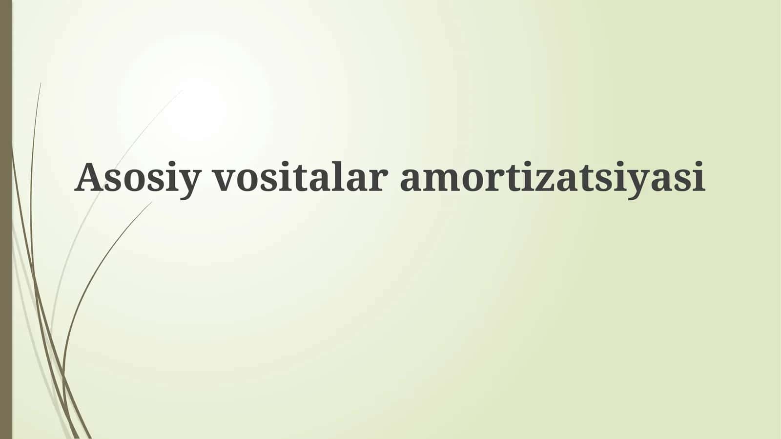 Asosiy vositalar amortizatsiyasi