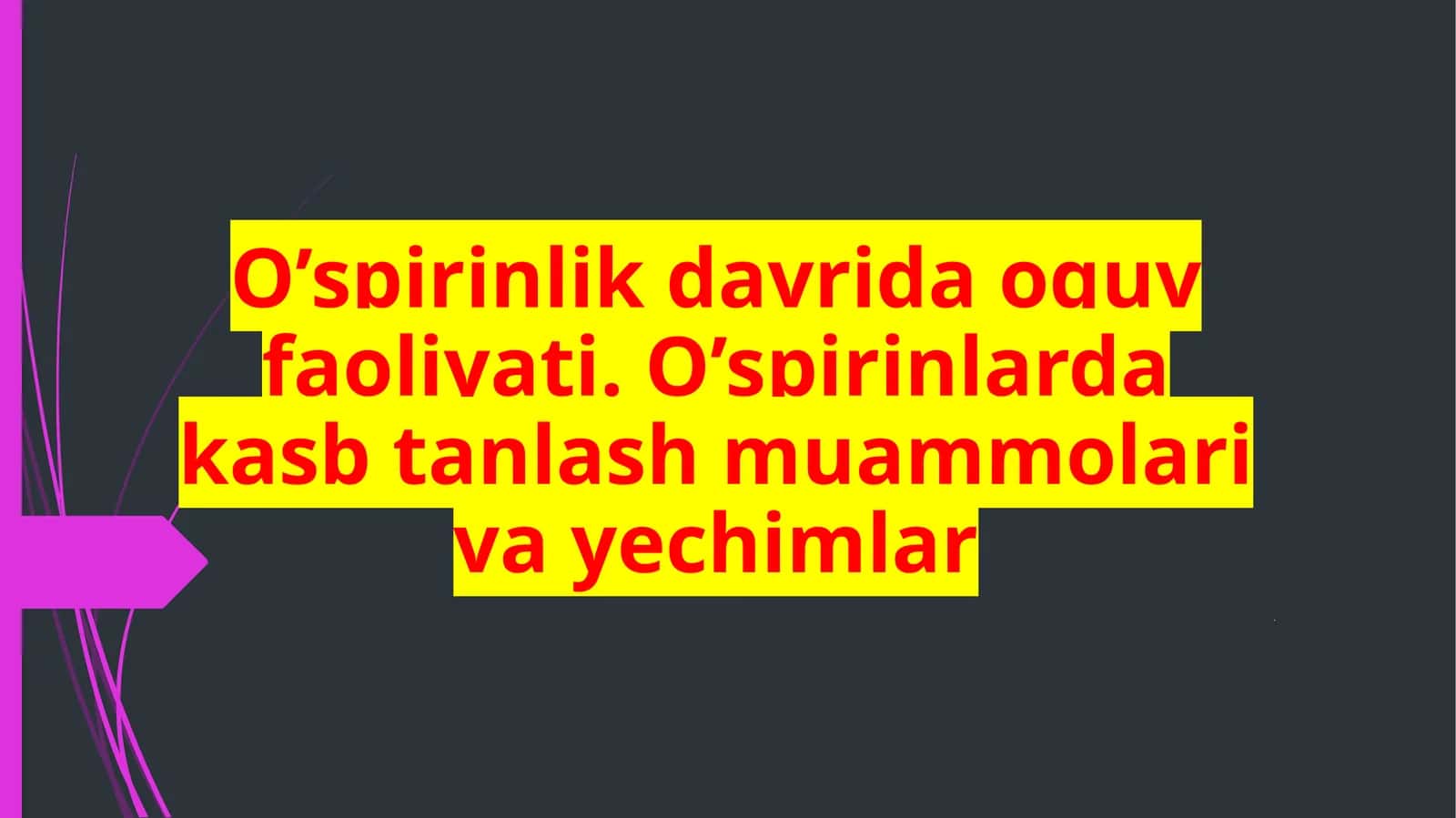 O’spirinliklik davri psixologik xususiyatlari