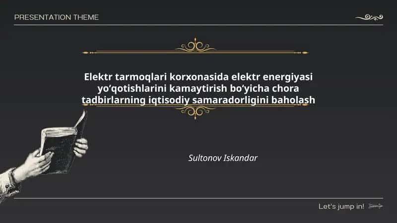 Elektr tarmoqlari korxonasida elektr energiyasi yoʻqotishlarini kamaytirish boʻyicha chora tadbirlarning iqtisodiy samaradorligini baholash