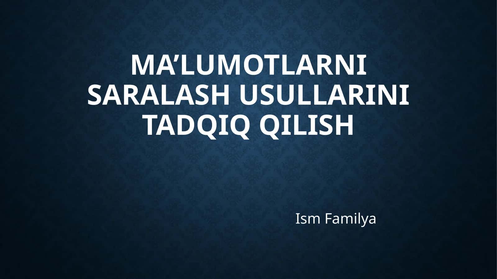 Ma'lumoatlarni saralash usullarini tadqiq qilish | Sorting