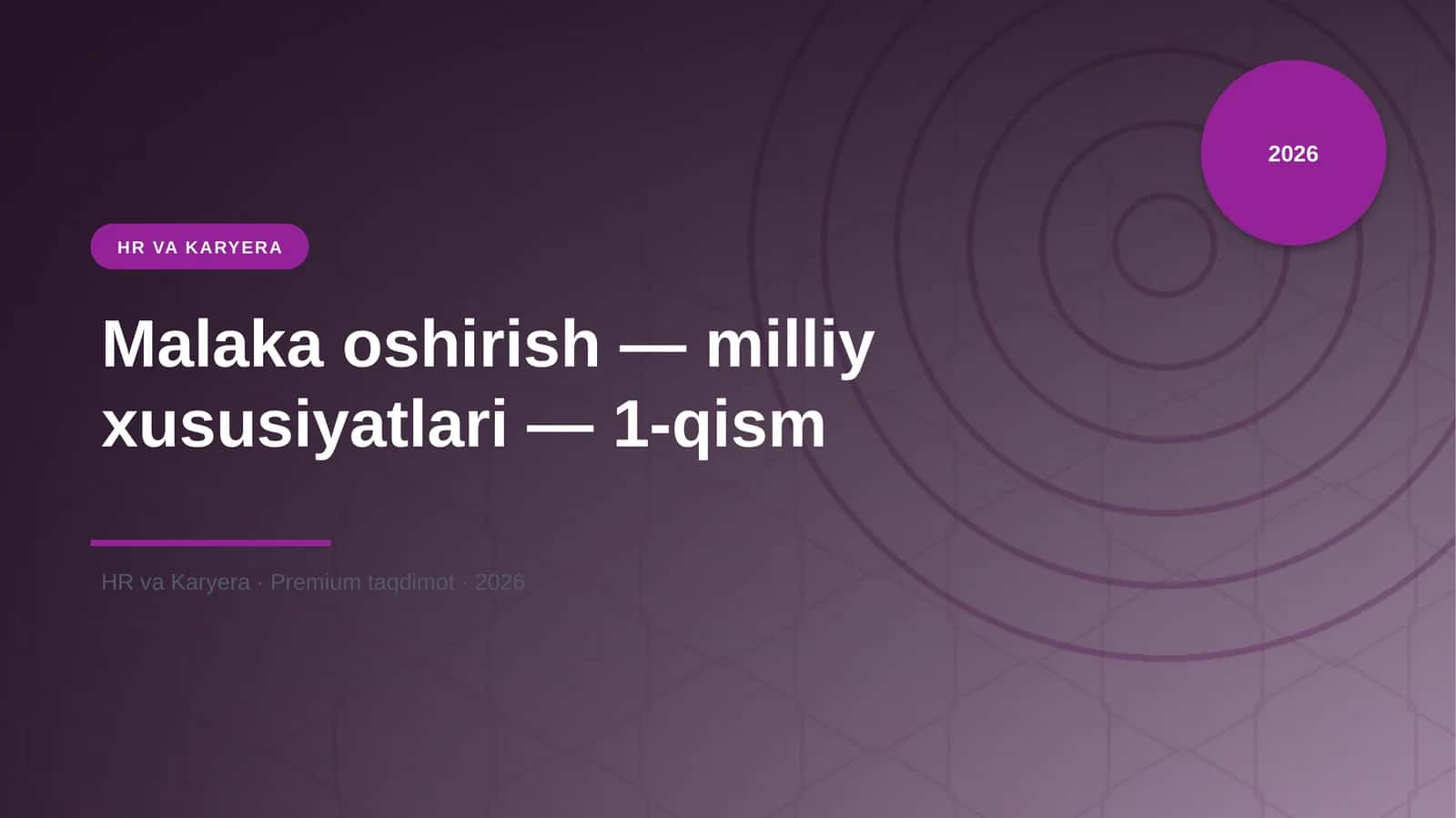 Malaka oshirish — milliy xususiyatlari — 1-qism