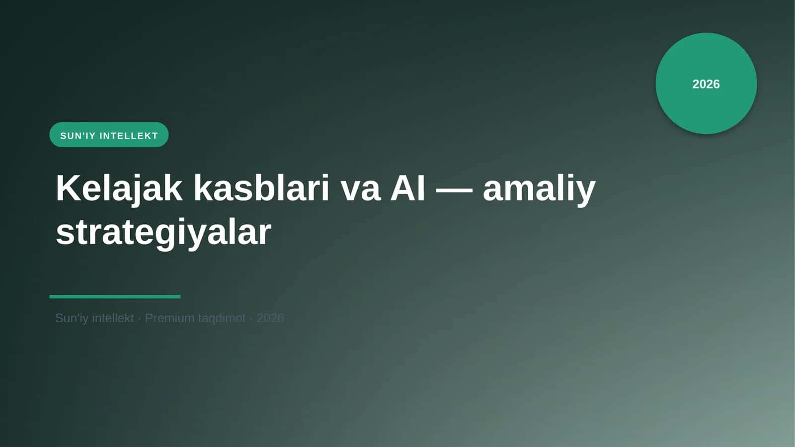 Kelajak kasblari va AI — amaliy strategiyalar